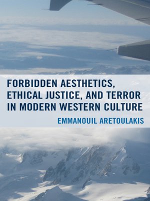 cover image of Forbidden Aesthetics, Ethical Justice, and Terror in Modern Western Culture